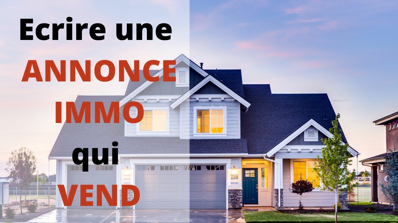 Comment écrire Une Annonce Immobilière Qui Vend - Creative Copywriting